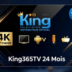KING365 IPTV 12 Mois | Abonnement KING365 Officiel